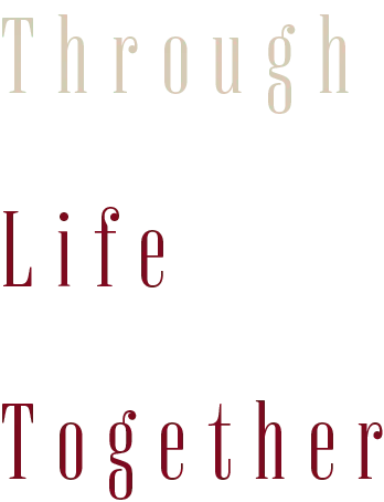 Through Life Together
